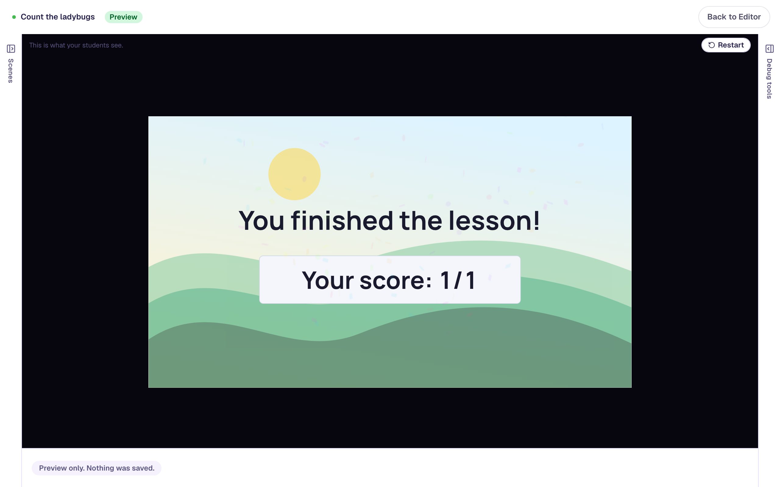 The closing scene in preview reading You finished the lesson! Your score: 1 / 1