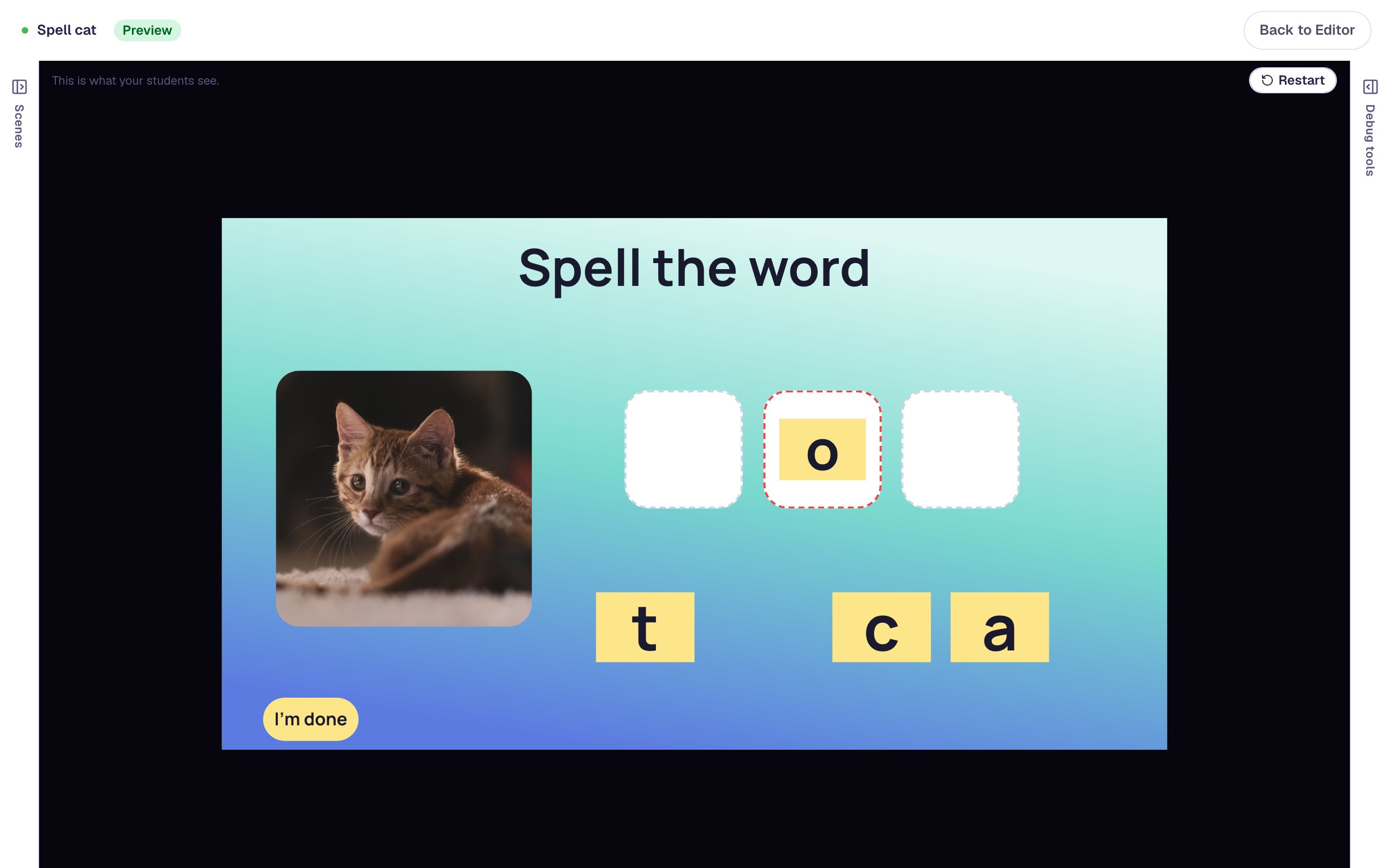 In preview, the o tile inside the middle slot, which has a red dashed border; t, c, and a are still in the row