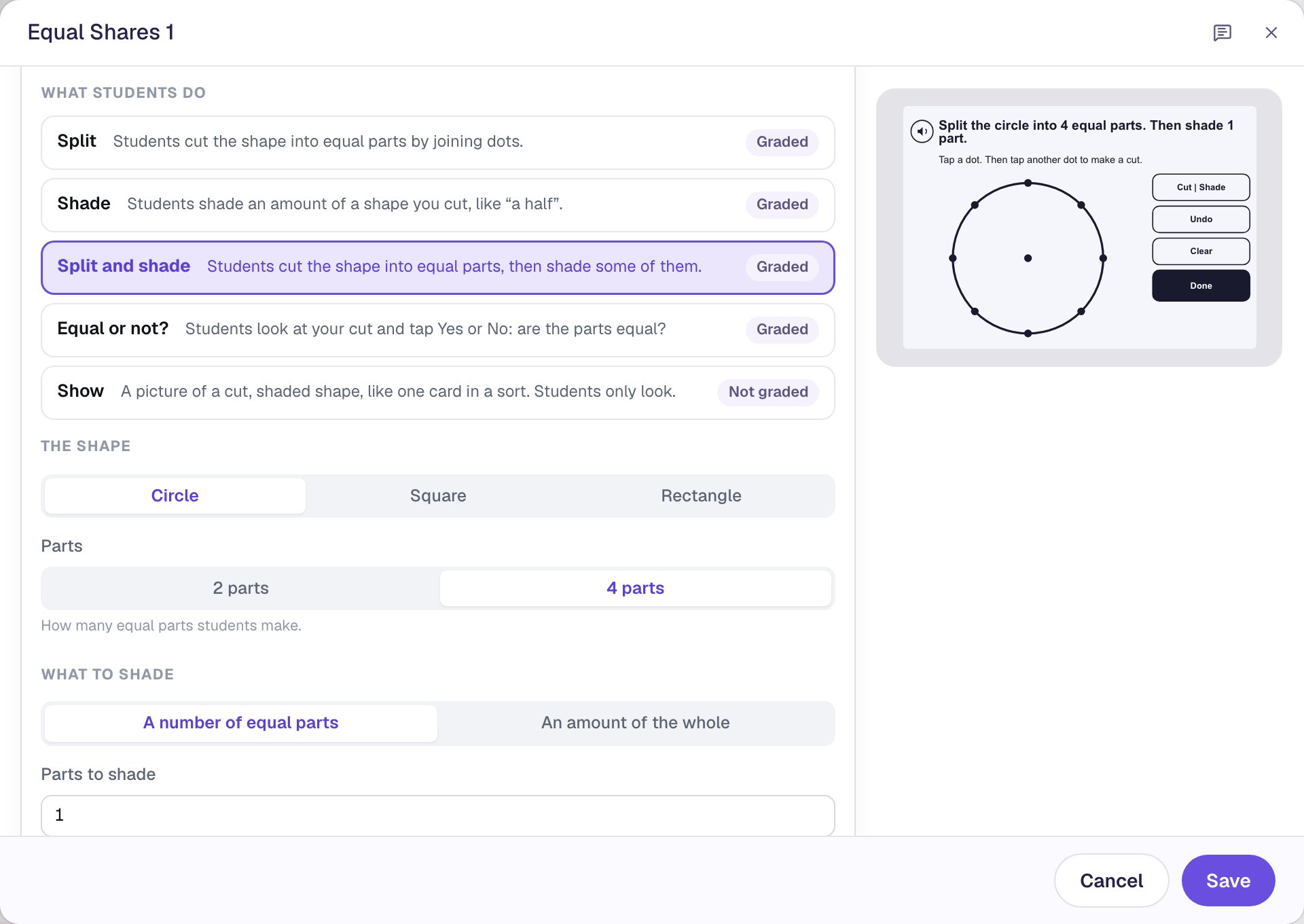 The Configure window with Split and shade selected under What students do, Circle under The shape, 4 parts under Parts, and What to shade below set to A number of equal parts with Parts to shade 1; the preview on the right reads Split the circle into 4 equal parts. Then shade 1 part.