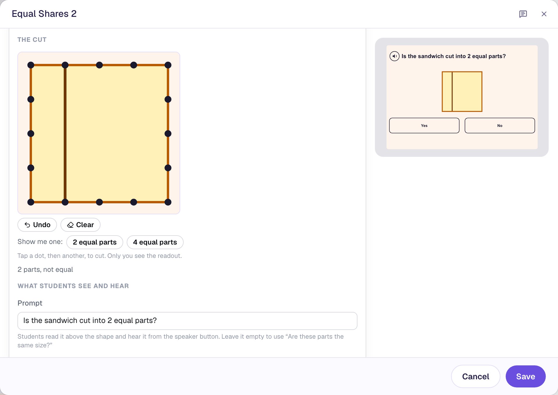 The Configure window under The cut: a square board with a cut a quarter of the way in from the left, Undo and Clear, Show me one with 2 equal parts and 4 equal parts, the readout 2 parts, not equal, and the Prompt Is the sandwich cut into 2 equal parts?