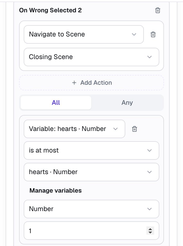 On Wrong Selected 2: Navigate to Scene Closing Scene, with the condition Variable hearts is at most the Number 1