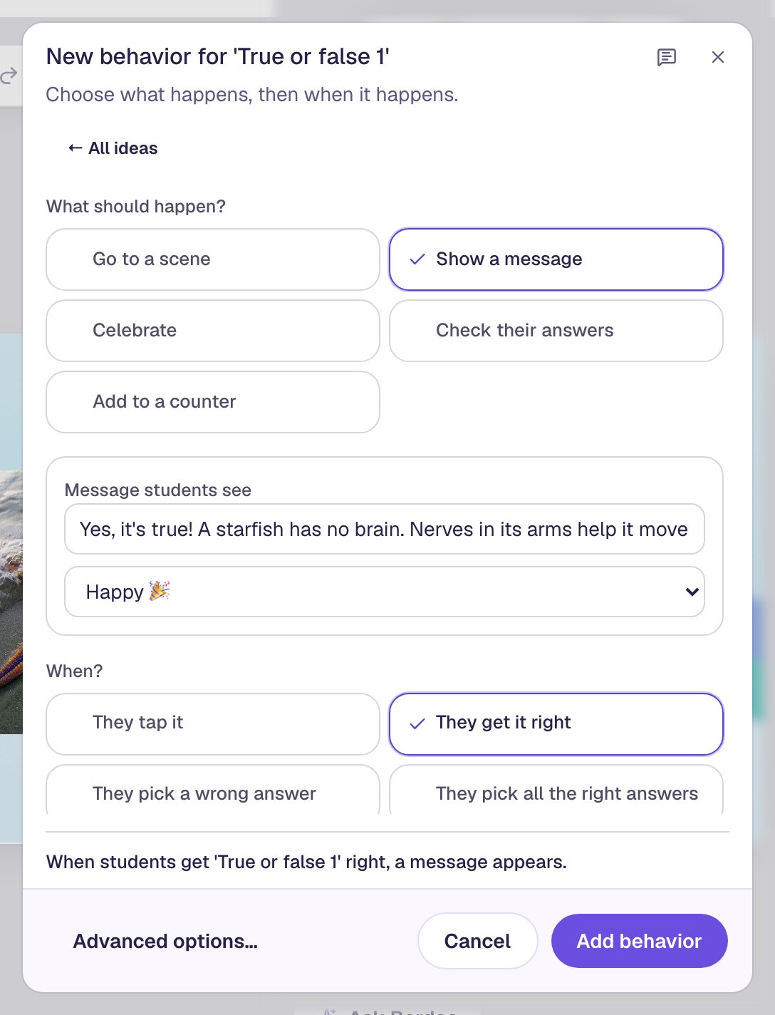 The New behavior window with Show a message, the starfish message, the Happy tone, and They get it right selected