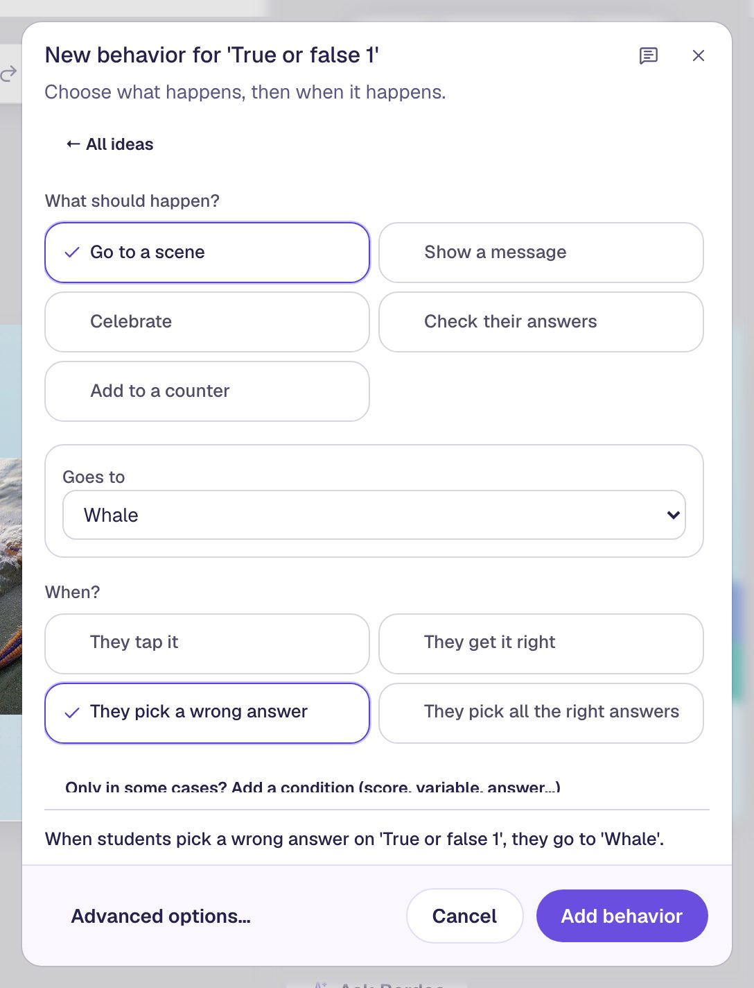 The New behavior window with Go to a scene, Goes to Whale, and They pick a wrong answer selected