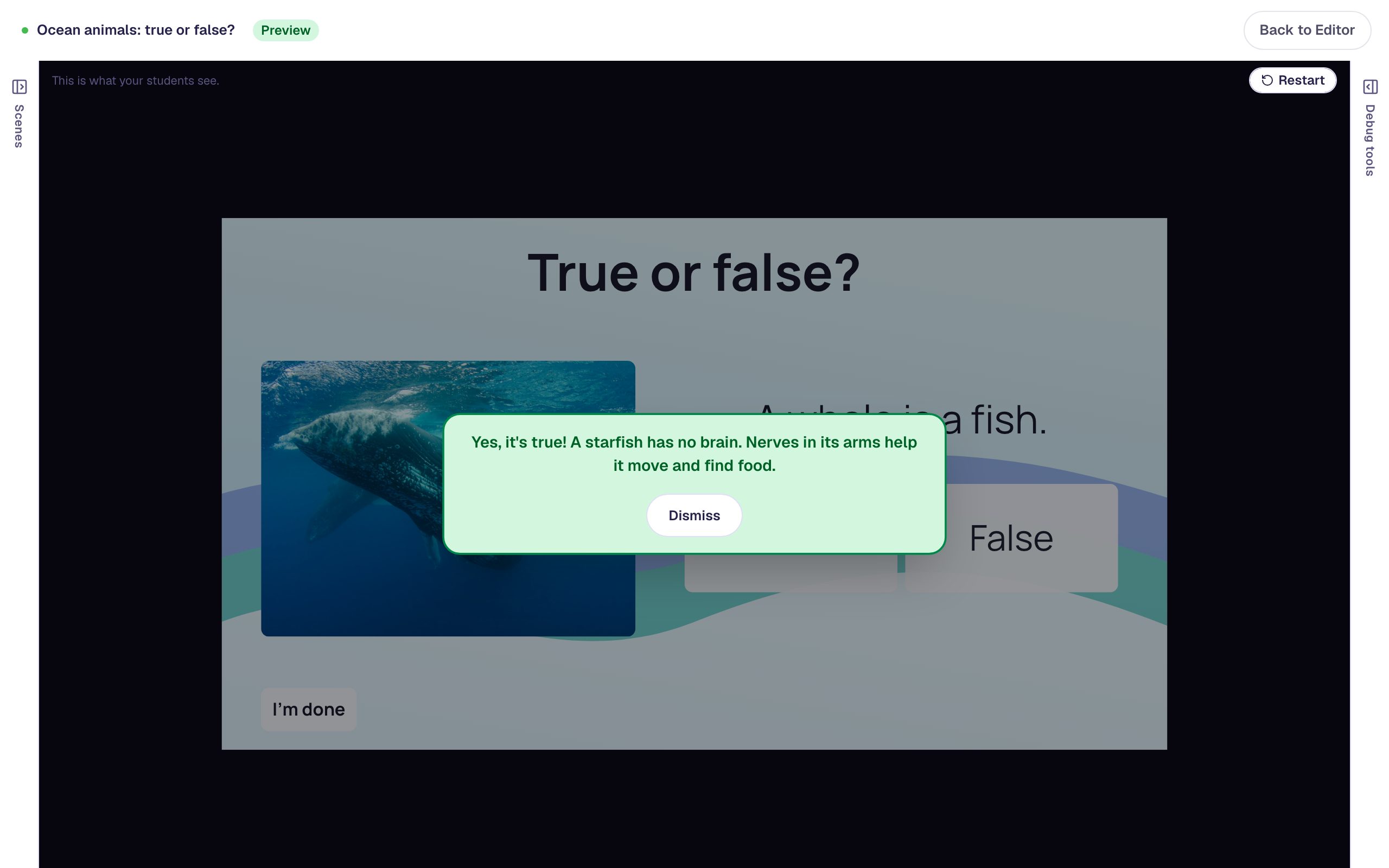 Preview with the green message Yes, it's true! A starfish has no brain. Nerves in its arms help it move and find food. over the whale scene