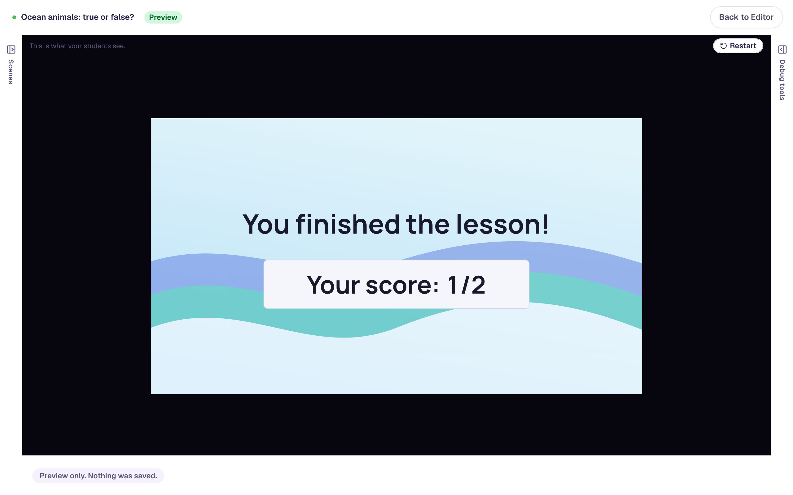 The closing scene in preview reading You finished the lesson! Your score: 1/2