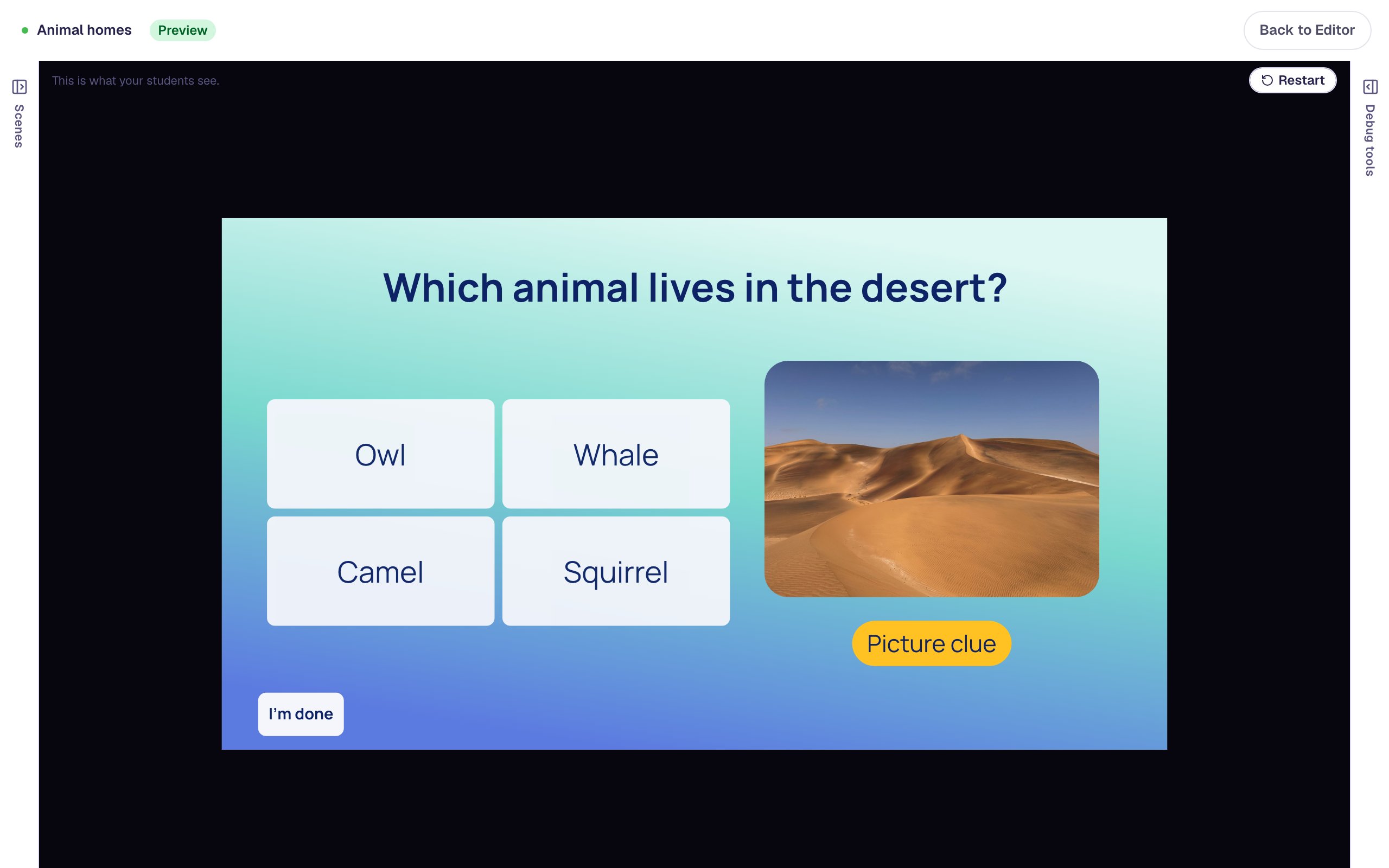In preview, the question Which animal lives in the desert? with a photo of golden sand dunes already showing beside the answers