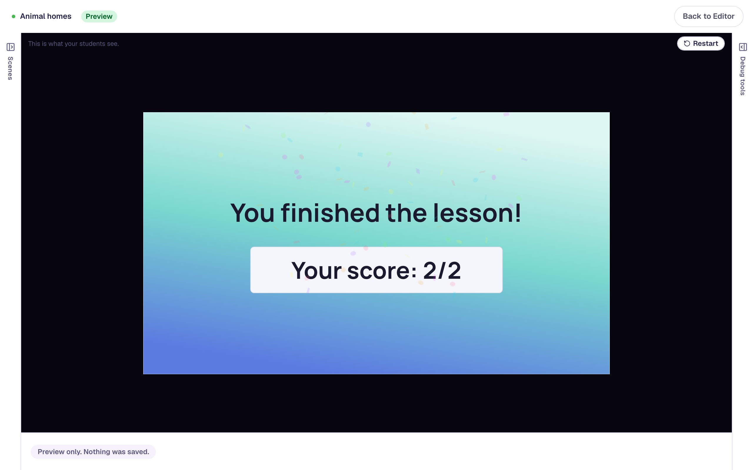 The Closing Scene on the same teal-to-blue gradient, with confetti, reading You finished the lesson! and Your score: 2/2