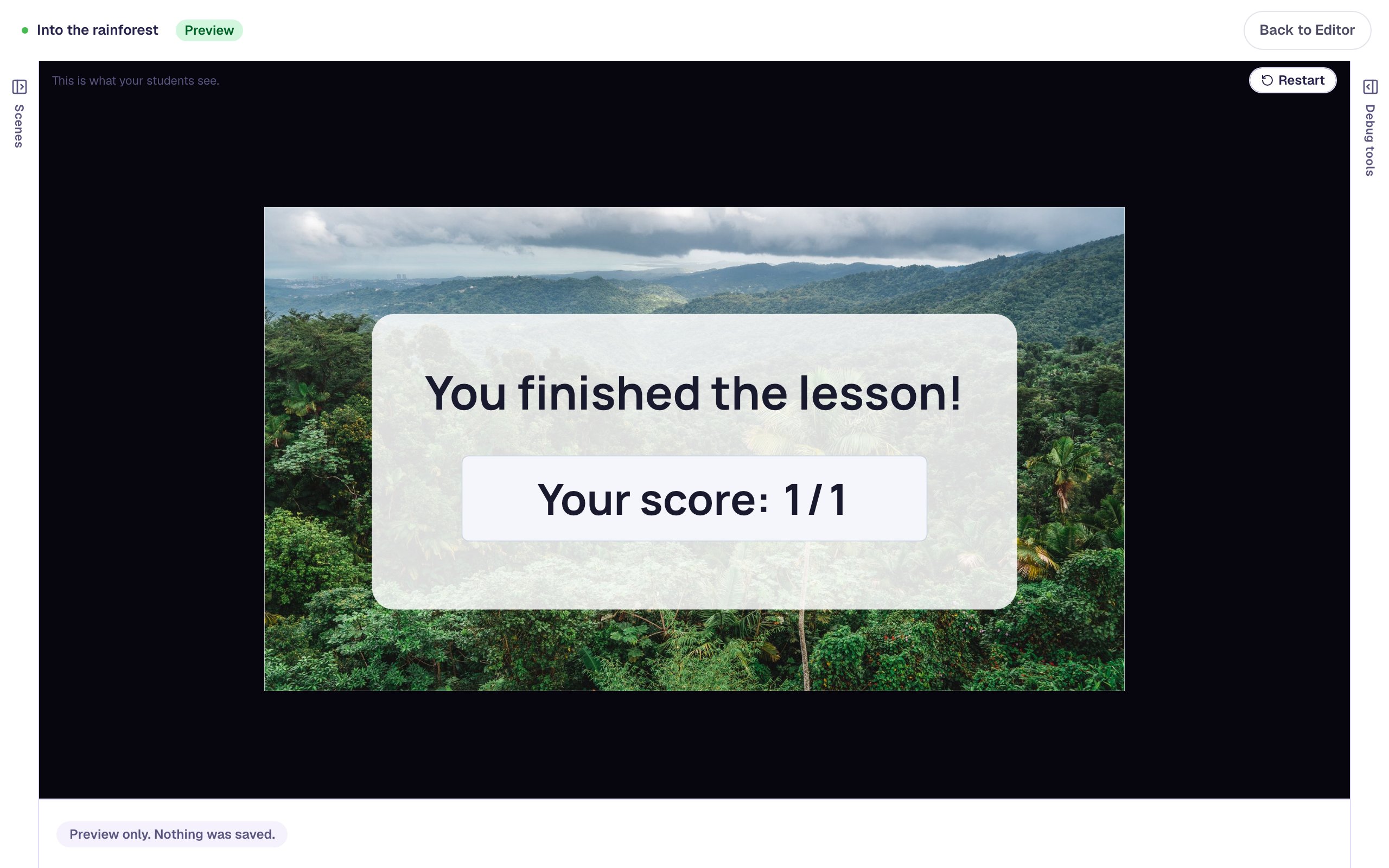 The ending in Preview: You finished the lesson! and Your score 1 / 1 on the frosted card over the rainforest